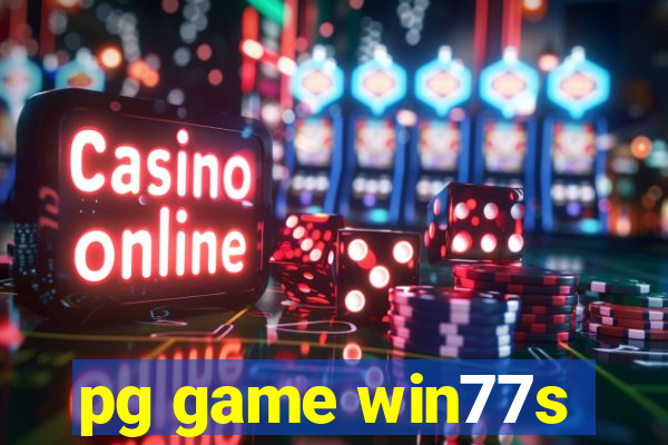 pg game win77s